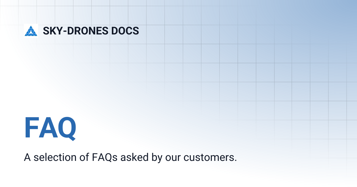 FAQ | SKY-DRONES DOCS