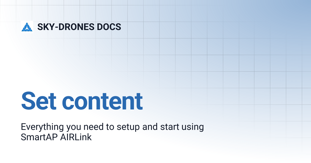 Set content | SKY-DRONES DOCS