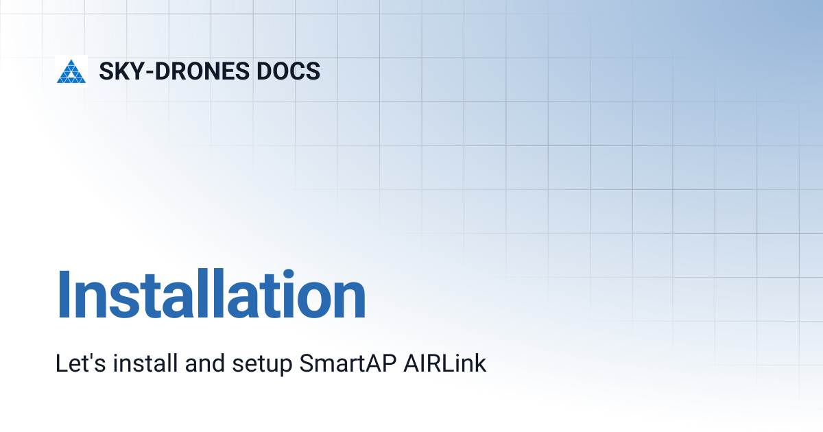 Installation | SKY-DRONES DOCS