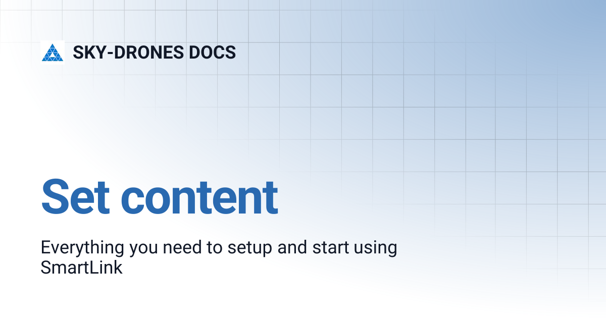 Set content | SKY-DRONES DOCS