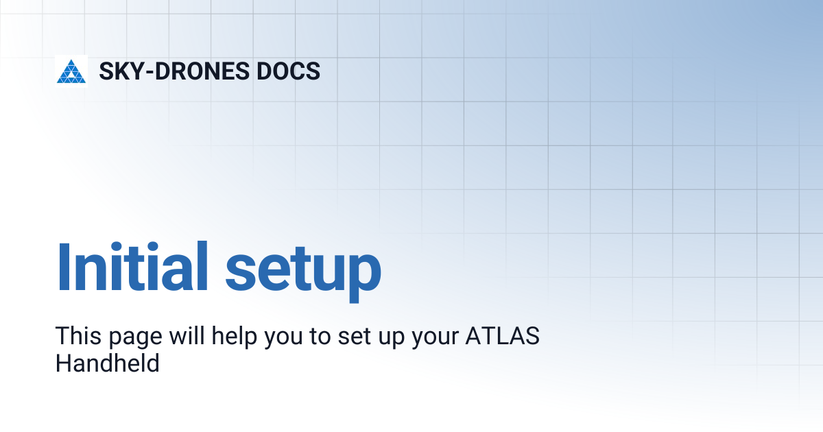Initial setup | SKY-DRONES DOCS